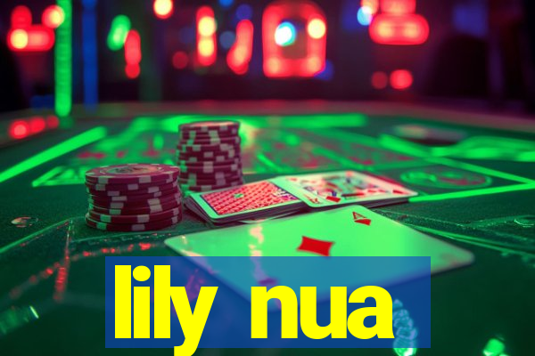 lily nua